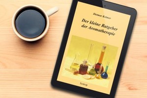 Der kleine Ratgeber der Aromatherapie